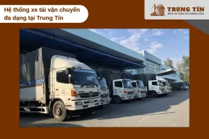 Đội xe tải đa tải trọng vận chuyển hàng Hà Nội đi Đồng Nai