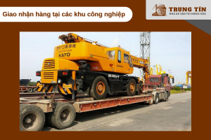 Giao nhận hàng trực tiếp tại các khu công nghiệp lớn