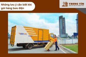 Những lưu ý cần nhớ khi chuyển phát bưu điện