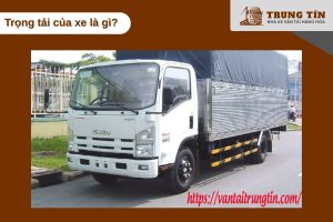 Tìm hiểu về trọng tải của xe