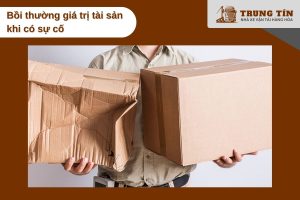 Trung Tín cam kết bồi thường 100% nếu đồ đạc bị hư hỏng