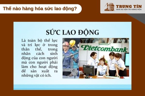 Hàng hoá sức lao động là gì? Giải thích dễ hiểu cho người mới