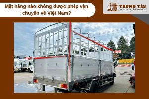 Tuân thủ đúng kích thước thùng xe – vận chuyển an toàn, không lo bị phạt