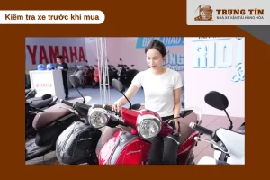 Kiểm tra kỹ số khung, sơn xe và các bộ phận trước khi nhận xe