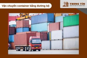 Xe đầu kéo vận chuyển container Bắc Nam giao hàng tận nơi nhanh chóng