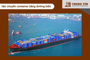 Tàu biển vận chuyển container FCL và LCL giữa các cảng lớn toàn quốc
