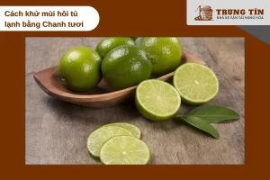 Chanh tươi giúp khử mùi và diệt khuẩn tự nhiên trong tủ lạnh