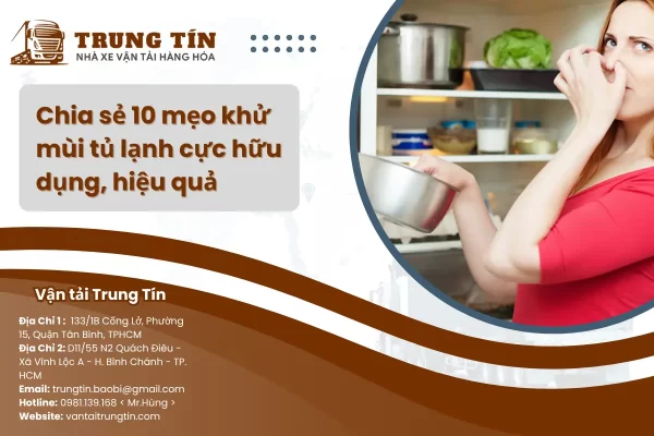 Bật mí 10 mẹo khử mùi tủ lạnh cực hữu dụng, hiệu quả