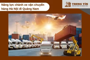 Hệ thống vận chuyển chuyên nghiệp từ xe tải đến kho bãi và nhân sự tại Trung Tín.