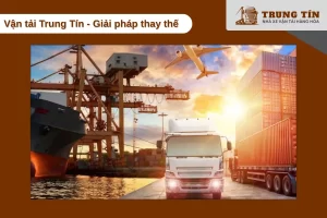 Trung Tín - Giải pháp thay thế khi hàng bị từ chối vận chuyển hàng không