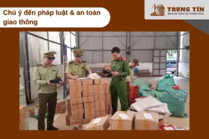 Chú ý tuân thủ pháp luật và an toàn giao thông khi vận chuyển hàng thời trang.