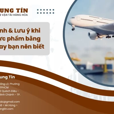 Quy định & Lưu ý khi gửi thực phẩm bằng máy bay bạn nên biết