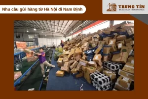 Giao thương Hà Nội Nam Định tăng mạnh kéo theo nhu cầu vận chuyển hàng hóa