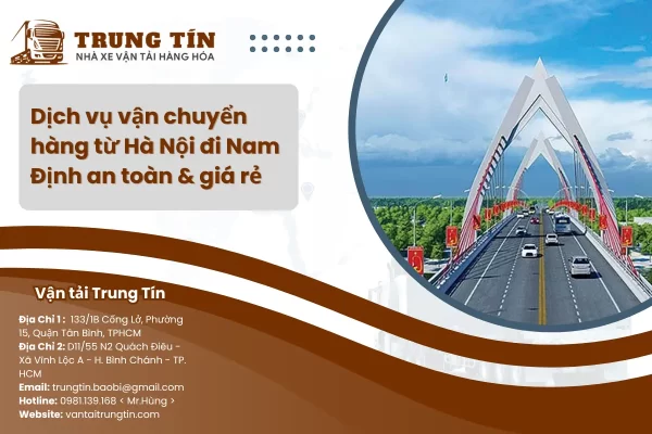 Dịch vụ vận chuyển hàng từ Hà Nội đi Nam Định an toàn & giá rẻ