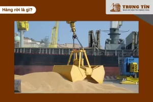 Hàng rời là hàng hóa không đóng container vận chuyển bằng tàu sà lan xe chuyên dụng
