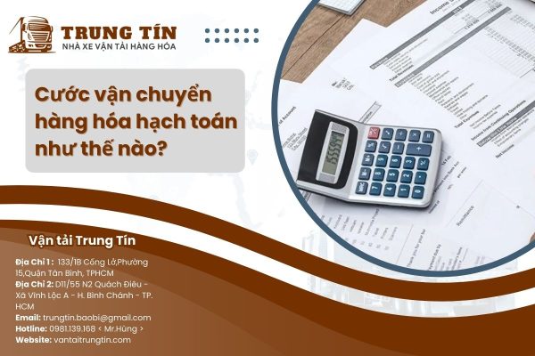 Cước vận chuyển hàng hóa hạch toán như thế nào?