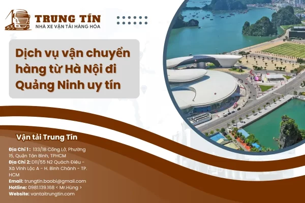 Dịch vụ vận chuyển hàng từ Hà Nội đi Quảng Ninh uy tín, giá rẻ