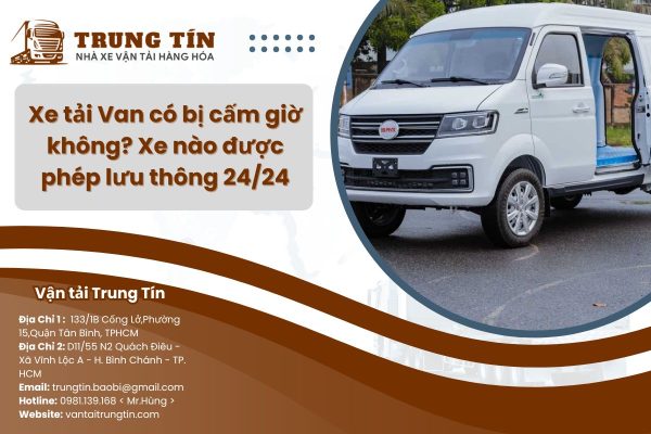 Xe tải Van có bị cấm giờ không?
