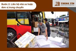 Liên hệ nhà xe sớm giúp hàng hóa khởi hành đúng lịch trong ngày