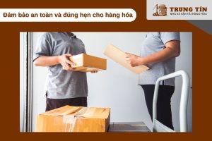 Đảm bảo hàng hóa an toàn và giao đúng hẹn với dịch vụ nhà xe uy tín