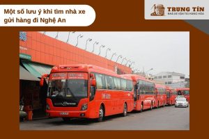 Lưu ý cần biết khi chọn nhà xe gửi hàng đi Nghệ An an toàn