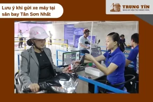 Lưu ý quan trọng khi gửi xe máy sân bay Tân Sơn Nhất an toàn và tiết kiệm