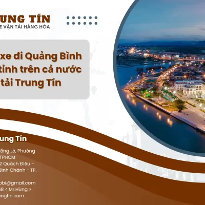 Chành xe đi Quảng Bình từ các tỉnh trên cả nước tại Vận tải Trung Tín
