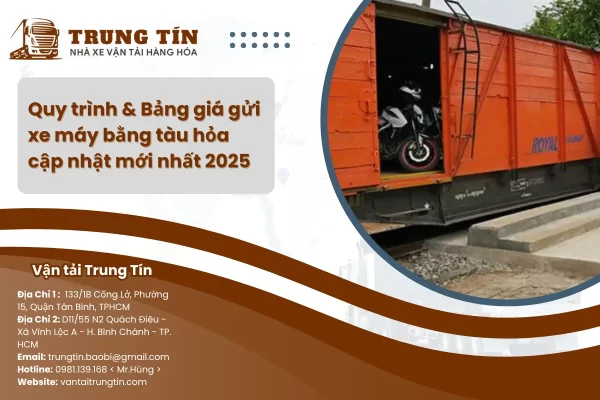 Quy trình & Bảng giá gửi xe máy bằng tàu hỏa cập nhật mới nhất 2025