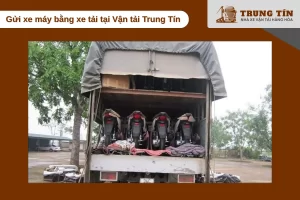 Vận chuyển xe máy Bắc Nam bằng xe tải nhanh chóng và linh hoạt cùng Trung Tín.